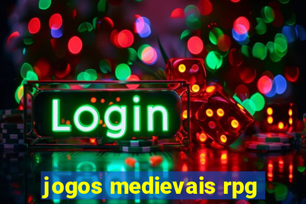 jogos medievais rpg